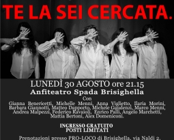 “Te la sei cercata” lo spettacolo contro la violenza sulle donne il 30 agosto presso l’Anfiteatro Spada